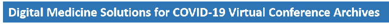 Digital Medicine Solutions for COVID19